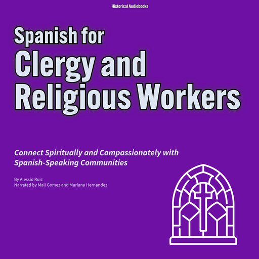 Spanish for Clergy and Religious Workers, Alessio Ruiz