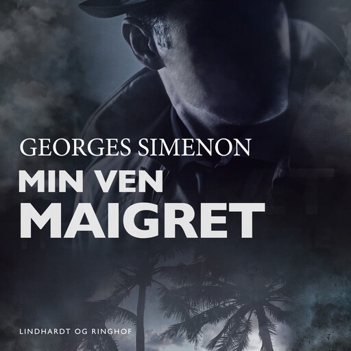 Min ven Maigret, Georges Simenon