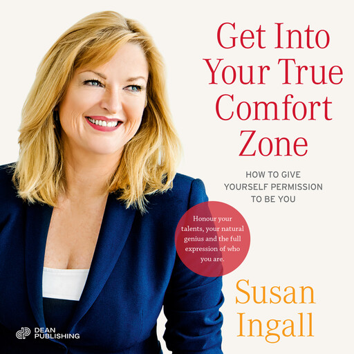 Get Into Your True Comfort Zone, Susan Ingall