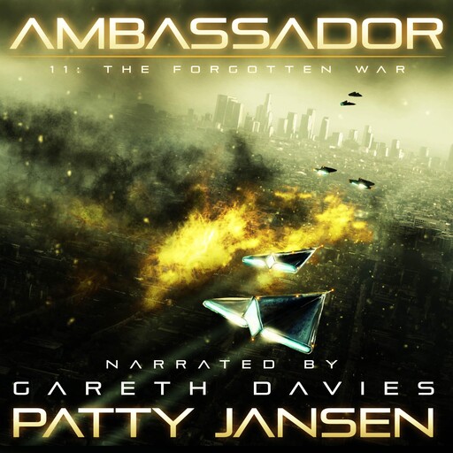 Ambassador 11: The Forgotten War, Patty Jansen