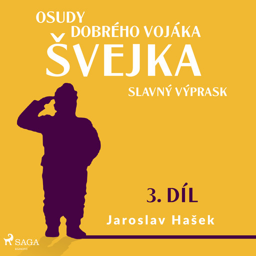 Osudy dobrého vojáka Švejka – Slavný výprask (3. díl), Jaroslav Hašek
