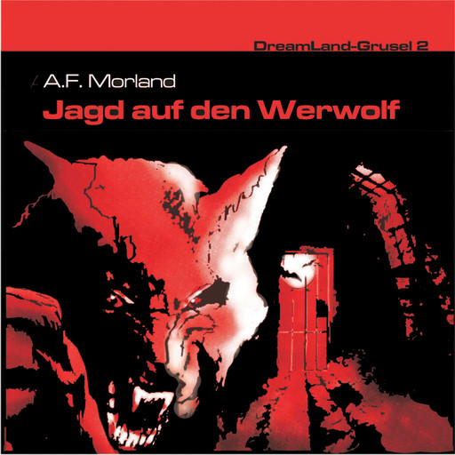 Dreamland Grusel, Folge 2: Jagd auf den Werwolf, Morland A.F.