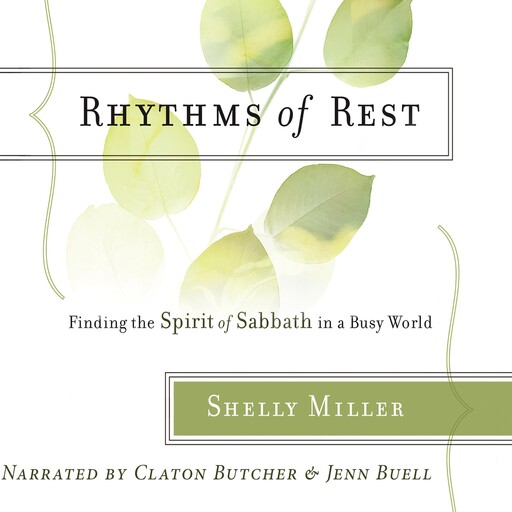 Rhythms of Rest, Shelly Miller