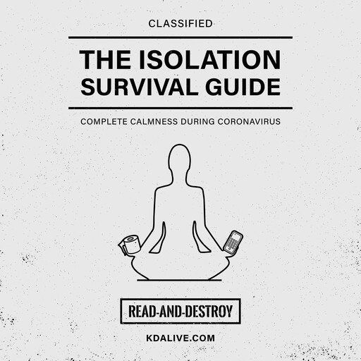 The Isolation Survival Guide, Kurt Davis
