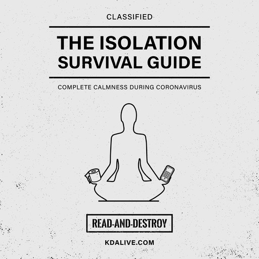 The Isolation Survival Guide, Kurt Davis