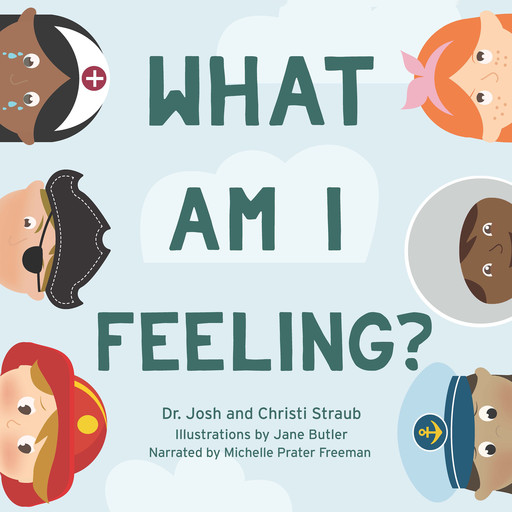 What Am I Feeling?, Josh Straub, Christi Straub