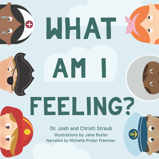 What Am I Feeling?, Josh Straub, Christi Straub