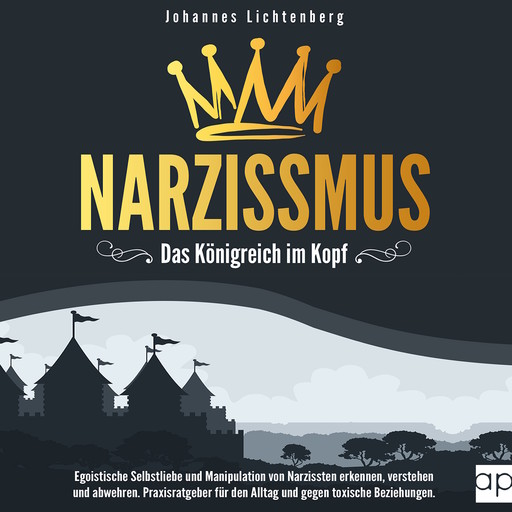 Narzissmus - Das Königreich im Kopf, Johannes Lichtenberg