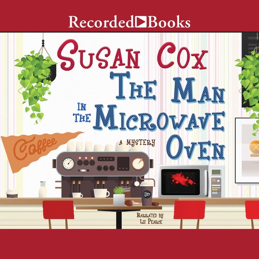 The Man in the Microwave Oven, Susan Cox