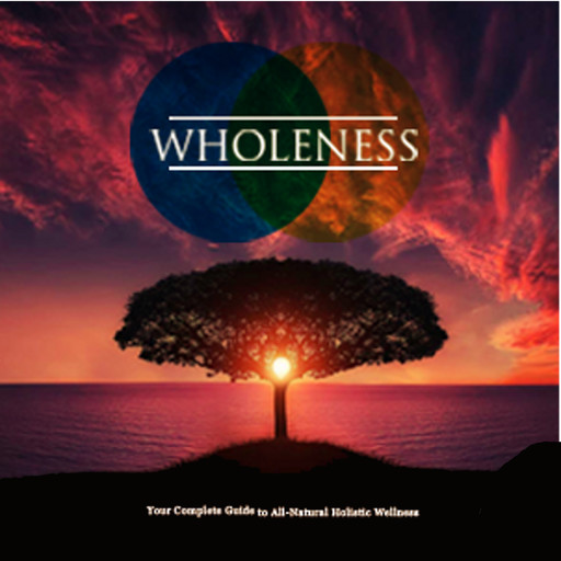 Wholeness - Is Your Life Off Balance?, Empowered Living