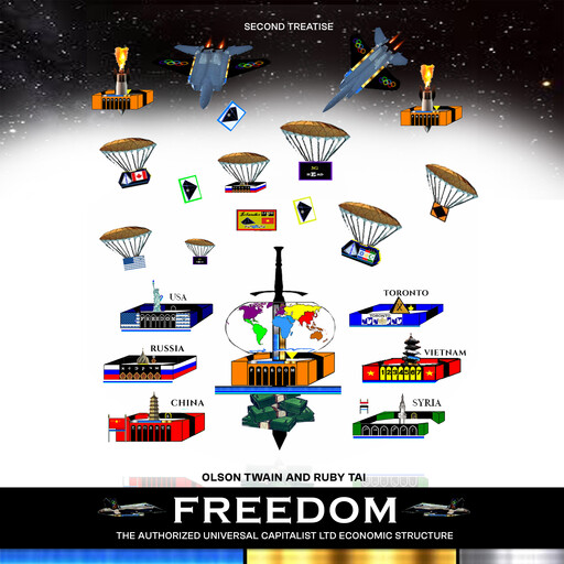 FREEDOM: The Authorized Universal Capitalist ltd Economic Structure, Olson Twain, Ruby Tai