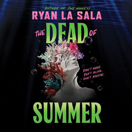 Dead of Summer (Book One), Ryan La Sala