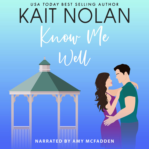 Know Me Well, Kait Nolan