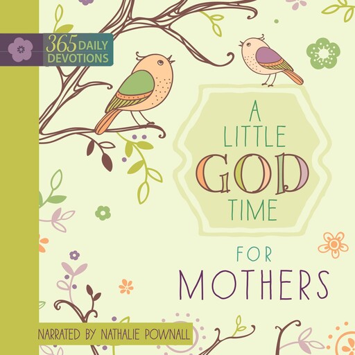 A Little God Time for Mothers, BroadStreet Publishing Group LLC