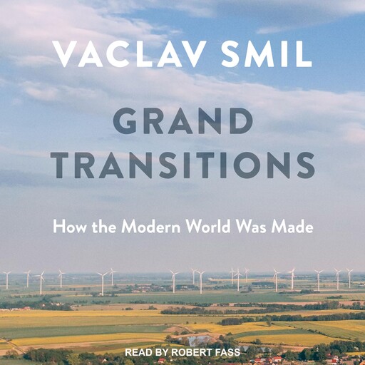 Grand Transitions, Vaclav Smil