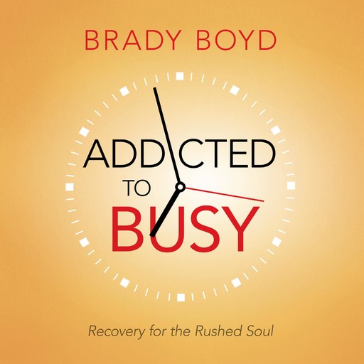 Addicted to Busy, Brady Boyd