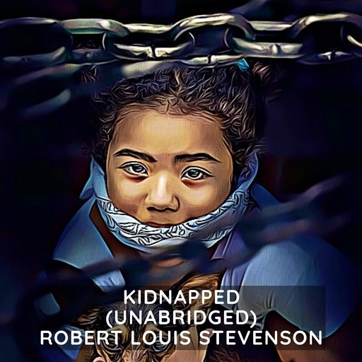 Kidnapped (Unabridged), Robert Louis Stevenson