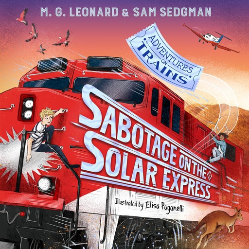Sabotage on the Solar Express, M.G. Leonard, Sam Sedgman