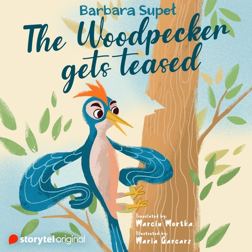 The Woodpecker gets teased, Barbara Supeł