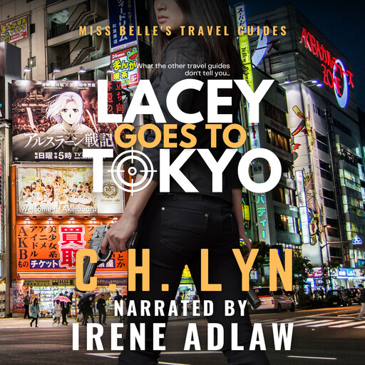 Lacey Goes to Tokyo, C.H. Lyn