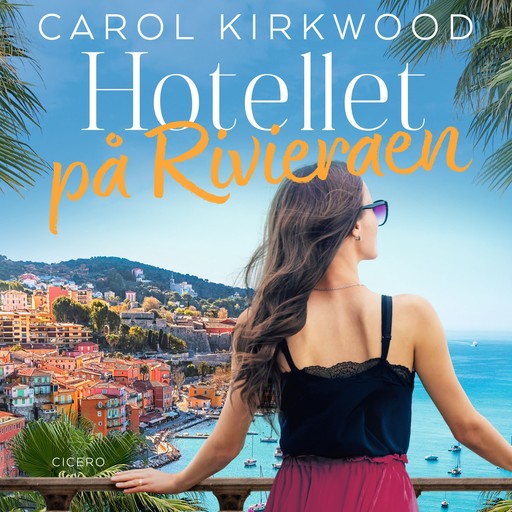 Hotellet på Rivieraen, Carol Kirkwood