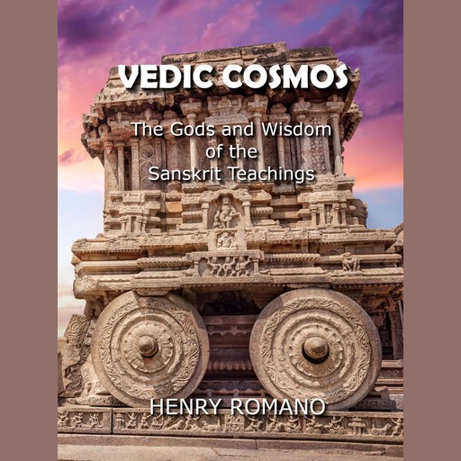 Vedic Cosmos, HENRY ROMANO
