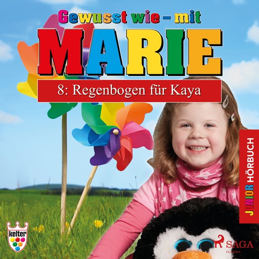 Gewusst wie – mit Marie 8: Regenbogen für Kaya - Hörbuch Junior, Heike Wendler