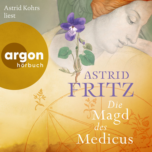 Die Magd des Medicus (Ungekürzte Lesung), Astrid Fritz