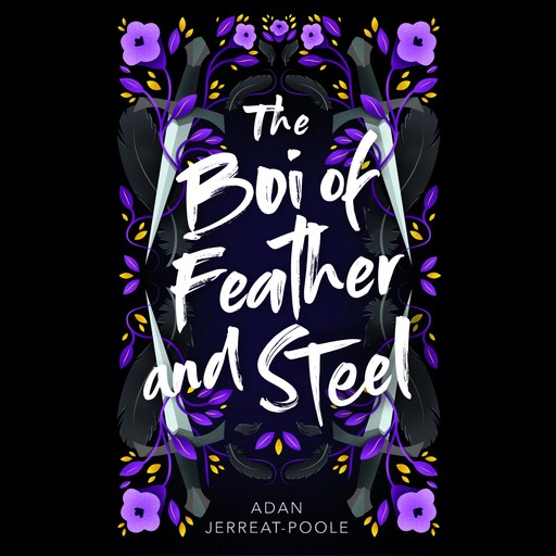 The Boi of Feather and Steel, Adan Jerreat-Poole
