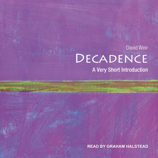 Decadence, David Weir