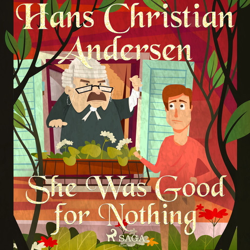 She Was Good for Nothing, Hans Christian Andersen