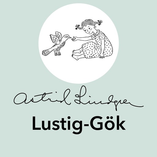 Lustig-Gök, Astrid Lindgren