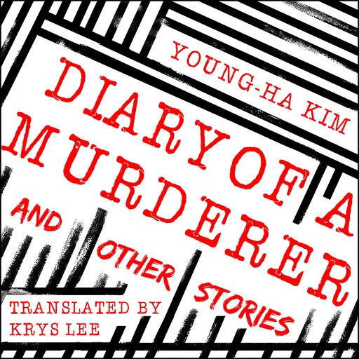 Diary of a Murderer, Young-ha Kim