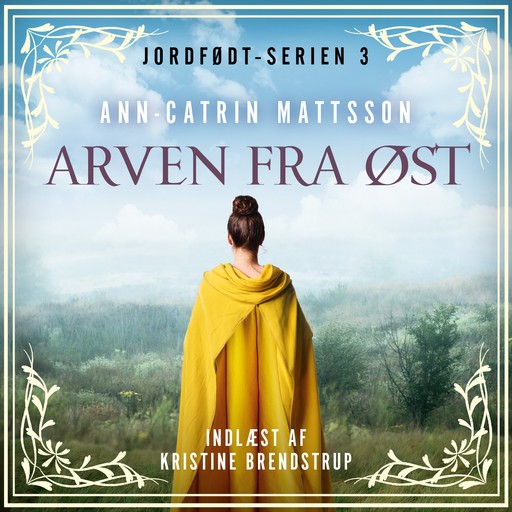 Arven fra øst - 3, Ann-Catrin Mattsson