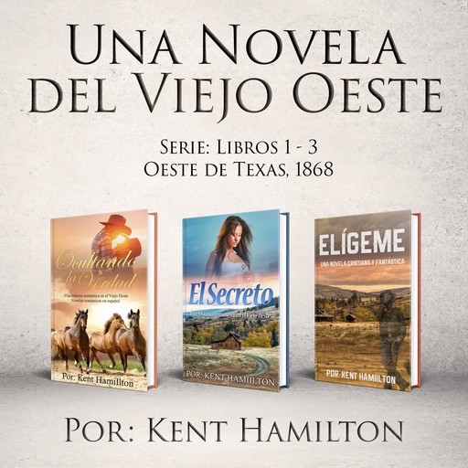 Una Novela del Viejo Oeste Serie (Spanish Edition_, Kent Hamilton