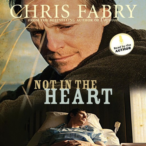 Not in the Heart, Chris Fabry