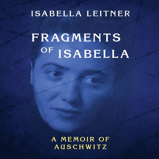 Fragments of Isabella (ABR), Isabella Leitner