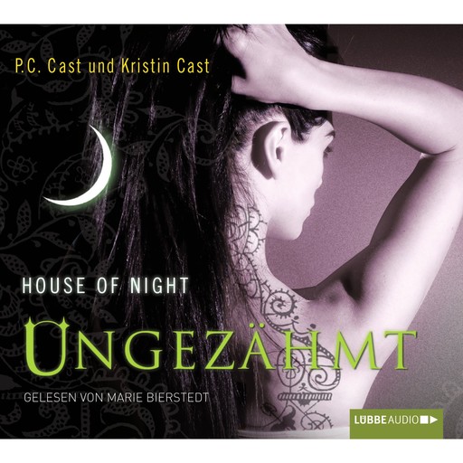 Ungezähmt - House of Night, P.C. Cast, Kristin Cast