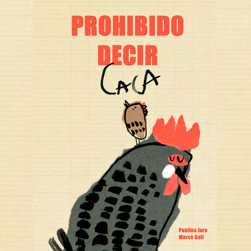 Prohibido decir caca, Paulina Jara