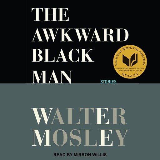 The Awkward Black Man, Walter Mosley
