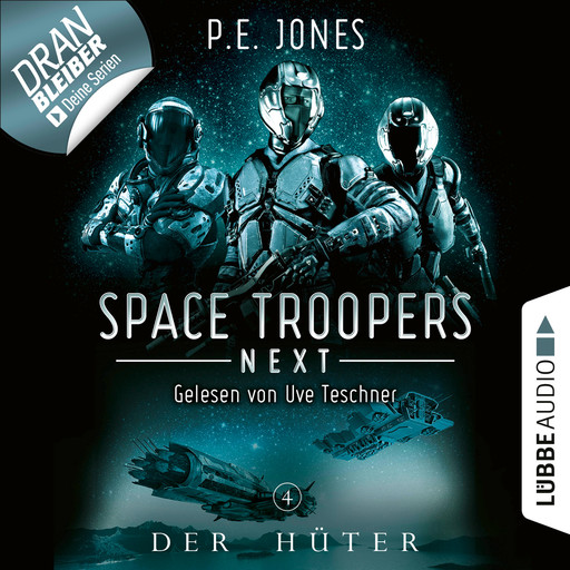 Der Hüter - Space Troopers Next, Folge 4 (Ungekürzt), P.E. Jones