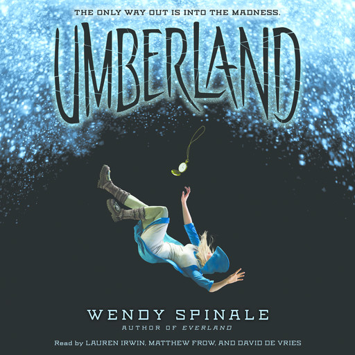 Umberland (The Everland Trilogy, Book 2), Wendy Spinale
