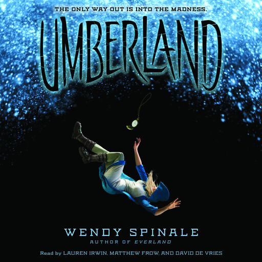 Umberland (The Everland Trilogy, Book 2), Wendy Spinale