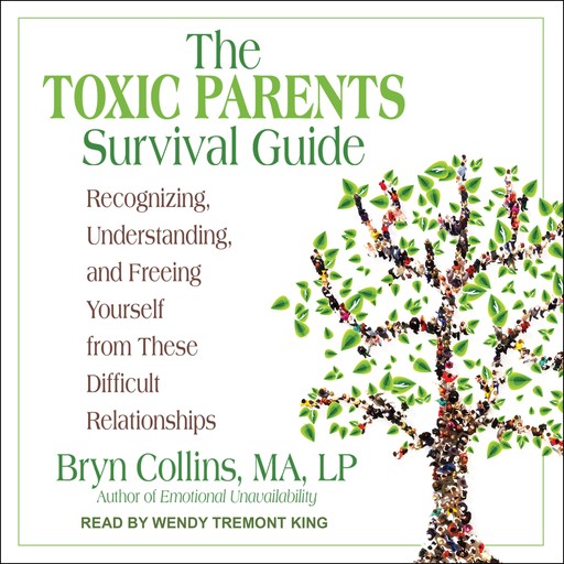 The Toxic Parents Survival Guide, LP, Bryn Collins MA