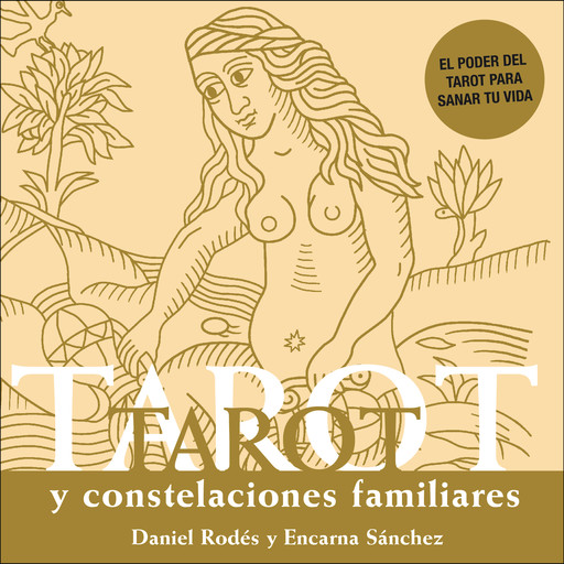 Tarot y constelaciones familiares, Daniel Rodés, Encarna Sánchez