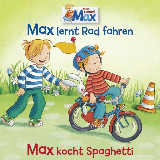 12: Max lernt Rad fahren / Max kocht Spaghetti, Ludger Billerbeck, Christian Tielmann