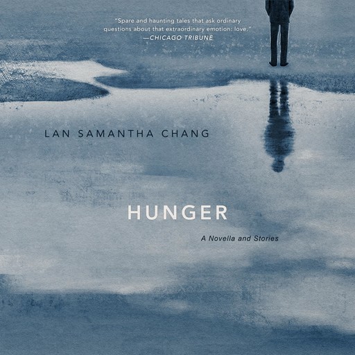 Hunger, Lan Samantha Chang