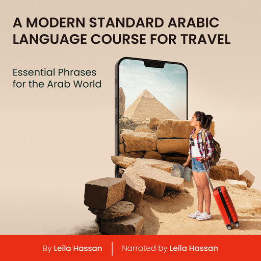 A Modern Standard Arabic Language Course for Travel, Leila Hassan
