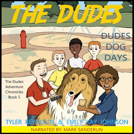 Dudes Dog Days, Emily Kay Johnson, Tyler Reynolds