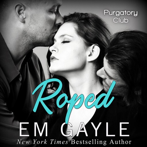 Roped, E.M. Gayle